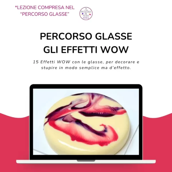 Percorso glasse: dalla bilanciatura agli effetti wow - Lezione 04 - Effetti di glassaggio